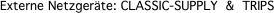 Externe Netzger�te: CLASSIC-SUPPLY  &